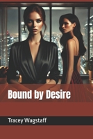 Bound by Desire B0DZXF62Z6 Book Cover