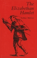 The Elizabethan Hamlet 0300039883 Book Cover
