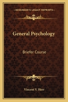 General Psychology: Briefer Course 0548392005 Book Cover