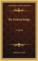 The Federal Judge 1240008414 Book Cover