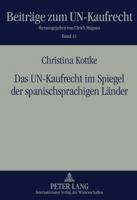 Das Un-Kaufrecht Im Spiegel Der Spanischsprachigen Laender: Der Anwendungsbereich Des Wiener Uebereinkommens Vom 11. April 1980 Ueber Den Internationa 3631611064 Book Cover
