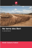 Na terra dos Beri: A vida de Kowré 6205874067 Book Cover