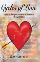 Cycles of Love (Abridged Edition): Odes to the Cyclical Nature of Romance 195110904X Book Cover