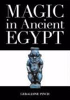 Magic in Ancient Egypt 0292765592 Book Cover