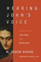 Hearing John’s Voice: Insights for Teaching and Preaching 0802875467 Book Cover