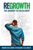 Regrowth: The journey to fulfilment B0FP5LZDS3 Book Cover