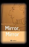 Mirror, Mirror 3849586855 Book Cover