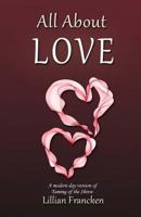 All About Love: A modern day romantic comedy 1494438917 Book Cover