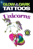 Glow-in-the-Dark Tattoos Unicorns 0486468097 Book Cover