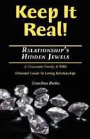Keep It Real: Relationships Hidden Jewels 0977886921 Book Cover