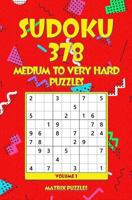 Sudoku: 378 Medium to Very Hard Puzzles 1981215085 Book Cover