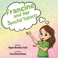 Francine and Her Special Talents 1735590681 Book Cover