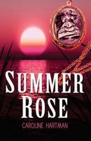 Summer Rose 0981595499 Book Cover