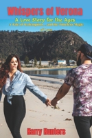 Whispers of Verona A Love Story for the Ages: A Tale of Redemption, Endurance, and the Timeless Magic of Love B0CVFX2YBX Book Cover