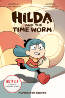 Hilda and the Time Worm 1912497859 Book Cover