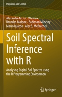 Soil Spectral Inference with R : Analysing Digital Soil Spectra Using the R Programming Environment 3030648958 Book Cover
