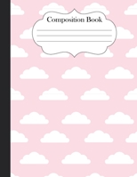 Composition Book: Pink Clouds Print Notebook Journal 8.5 x 11 120 pages wide ruled 1692487442 Book Cover