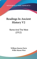 Readings In Ancient History V2: Rome And The West 0548806292 Book Cover