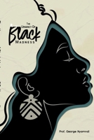 THE URGENCY OF BLACK MADNESS 1326390228 Book Cover