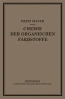 Chemie Der Organischen Farbstoffe: Zweiter Band Naturliche Organische Farbstoffe 3540012117 Book Cover