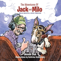 The Adventures of Jack and Milo 1489737685 Book Cover