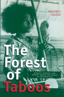 The Forest of Taboos: Morality, Hunting and Identity Among the Huaulu of the Moluccas 0299162141 Book Cover