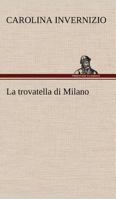 La trovatella di Milano 3849123006 Book Cover