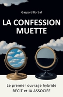 La Confession muette (French Edition) B0DZC2HFVN Book Cover
