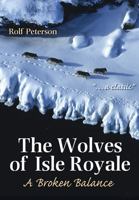 The Wolves of Isle Royale: A Broken Balance 1572230312 Book Cover