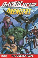 Marvel Adventures The Avengers Vol. 4: The Dream Team 0785125299 Book Cover