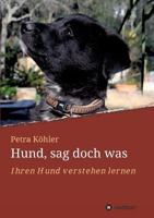 Hund, sag doch was 3746998107 Book Cover