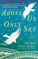 Above Us Only Sky 1451657684 Book Cover
