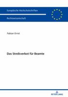 Das Streikverbot Fuer Beamte: Zur Rechtmae�igkeit Des Streikverbots Fuer Beamte Unter Beruecksichtigung Der Aktuellen Entwicklungen Im Nationalen Und Internationalen Recht 363175244X Book Cover