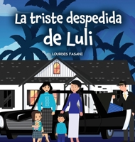 La triste despedida de Luli (Spanish Edition) B0HDGC8SNG Book Cover