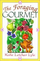 The Foraging Gourmet 1558215298 Book Cover