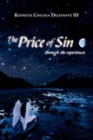 The Price of Sin: Through the Experiences 1440111685 Book Cover