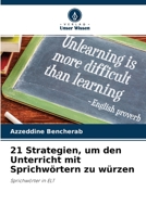 21 Strategien, um den Unterricht mit Sprichwörtern zu würzen: Sprichwörter in ELT 6202647736 Book Cover