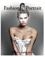 Fashion & Portrait: Coloring Book for Grown-Ups 1537183567 Book Cover