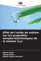 Effet de l'azide de sodium sur les propriétés morpho-biochimiques de la tomate (Lyc (French Edition) 6200824002 Book Cover