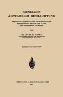 Grundlagen Arztlicher Betrachtung: Einfuhrung in Begriffliche Und Konstitutions-Pathologische Fragen Der Klinik Fur Studierende Und Arzte 3662321157 Book Cover