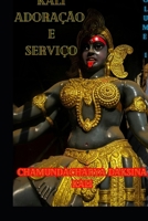 Kali, Adoração e Serviço: Volume 1 B0F62Q32FR Book Cover