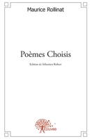 Poèmes Choisis: Edition de Sébastien Robert (French Edition) 2332477055 Book Cover