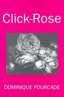 Click-Rose (Sun and Moon Classics) 155713264X Book Cover