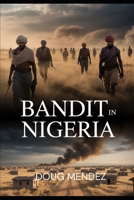 BANDIT IN NIGERIA (New Orleans travel guide 2025) B0G7KV9PGC Book Cover