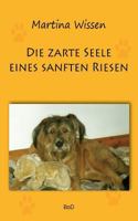 Die zarte Seele eines sanften Riesen 3741295035 Book Cover