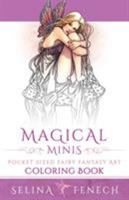Magical Minis: Pocket Sized Fairy Fantasy Art Coloring Book 0994355459 Book Cover
