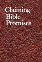 Claiming Bible Promises : Daily Devotional Notebook for Men to Write in to Experience Spiritual Growth 1652988483 Book Cover