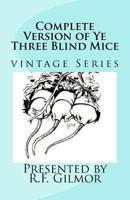 The Complete Story of the Three Blind Mice 0395515858 Book Cover