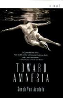 Toward Amnesia 1573220175 Book Cover