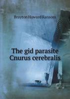 The Gid Parasite Cnurus Cerebralis 1174873345 Book Cover